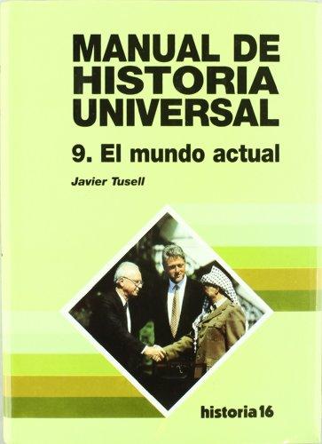 Manual de historia universal. Vol. 9: El mundo actual