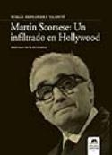 Martin Scorsese: Un infiltrado en Hollywood