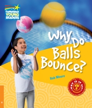 Why do Balls bounce? (A2 Level 6 Flyers)