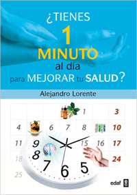 ¿Tienes 1 minuto al día para mejorar tu salud?