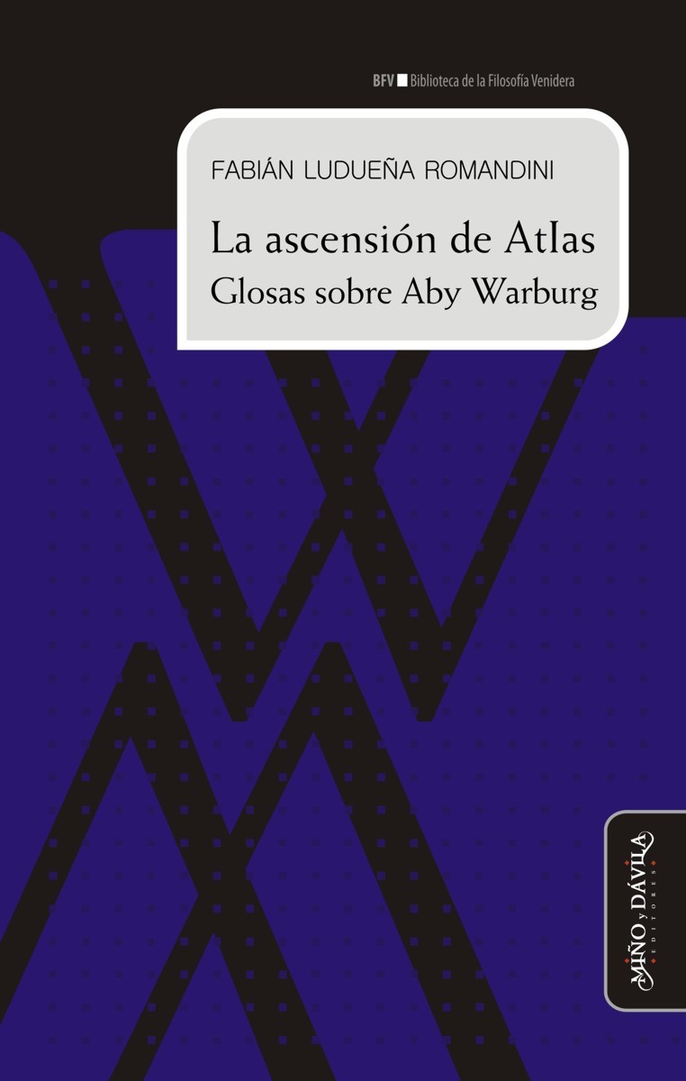 La Ascensión de Atlas.Glosas sobre Aby warburg.