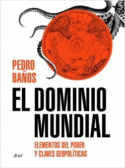 El dominio mundial. Elementos del poder y claves geopolíticas