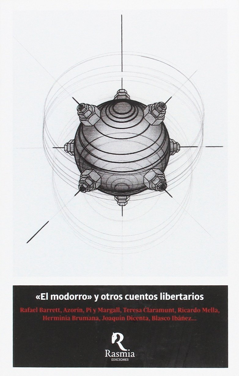 El modorro y otros cuentos libertarios. Antología