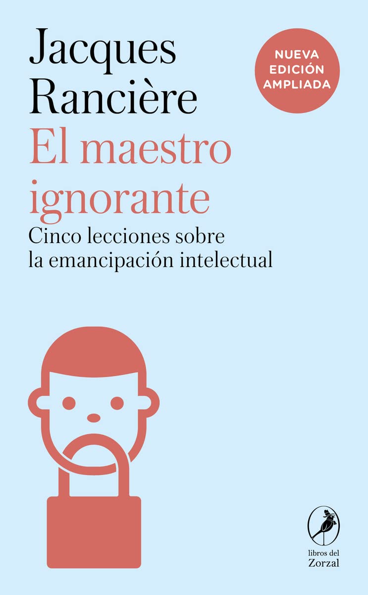 El maestro ignorante. Cinco lecciones sobre la emancipación intelectual