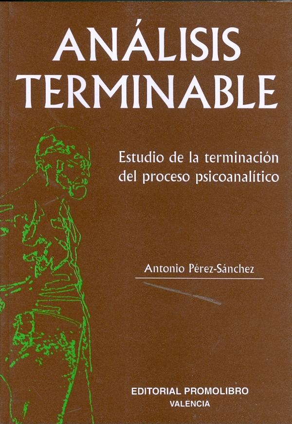 Análisis terminable. Estudio de la terminación del proceso psicoanalítico