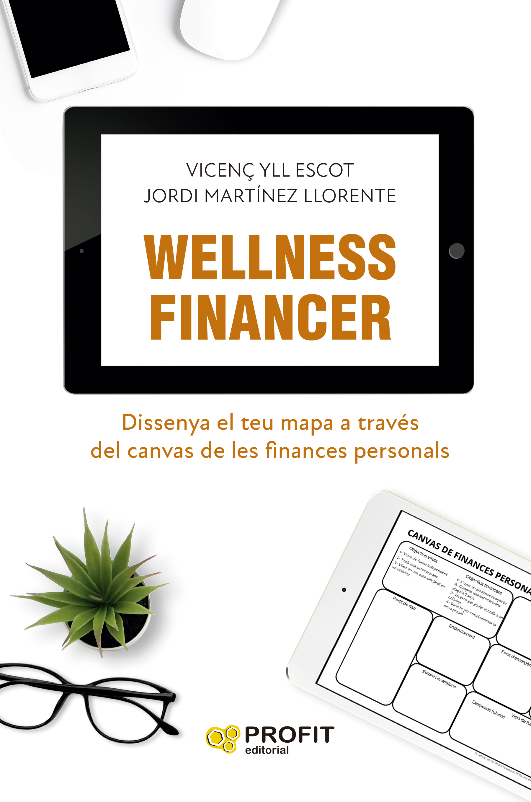 Wellness financer. Dissenya el teu mapa a través del canvas de les finances personals