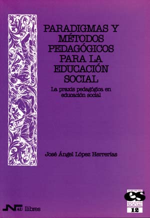 Paradigmas y métodos pedagógicos para la educación social