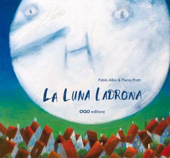 La luna ladrona (cómo dejar el chupete)