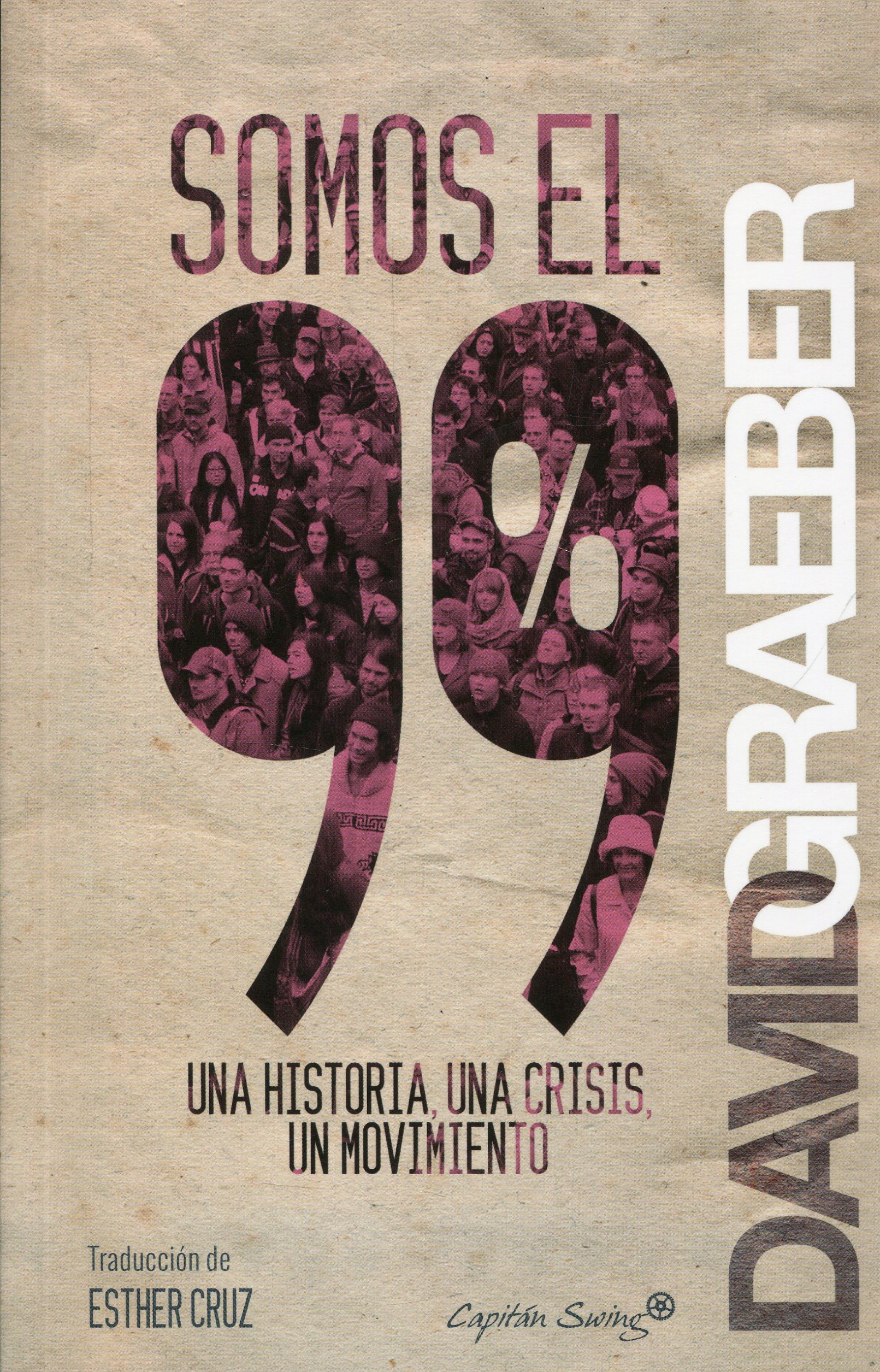 Somos el 99%. Una historia, una crisis, un movimiento