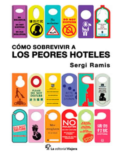 Cómo sobrevivir a los peores hoteles