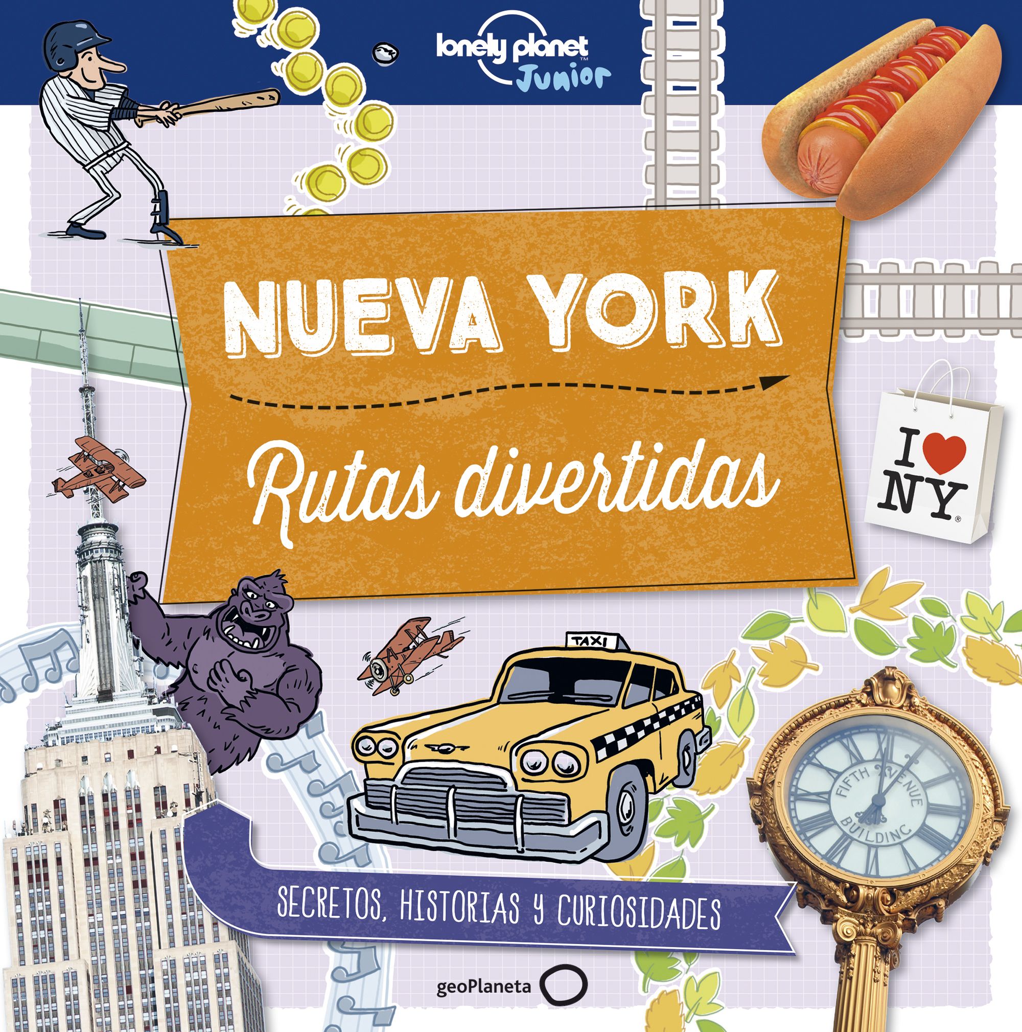 Nueva York. Rutas divertidas. Lonely Planet Junior