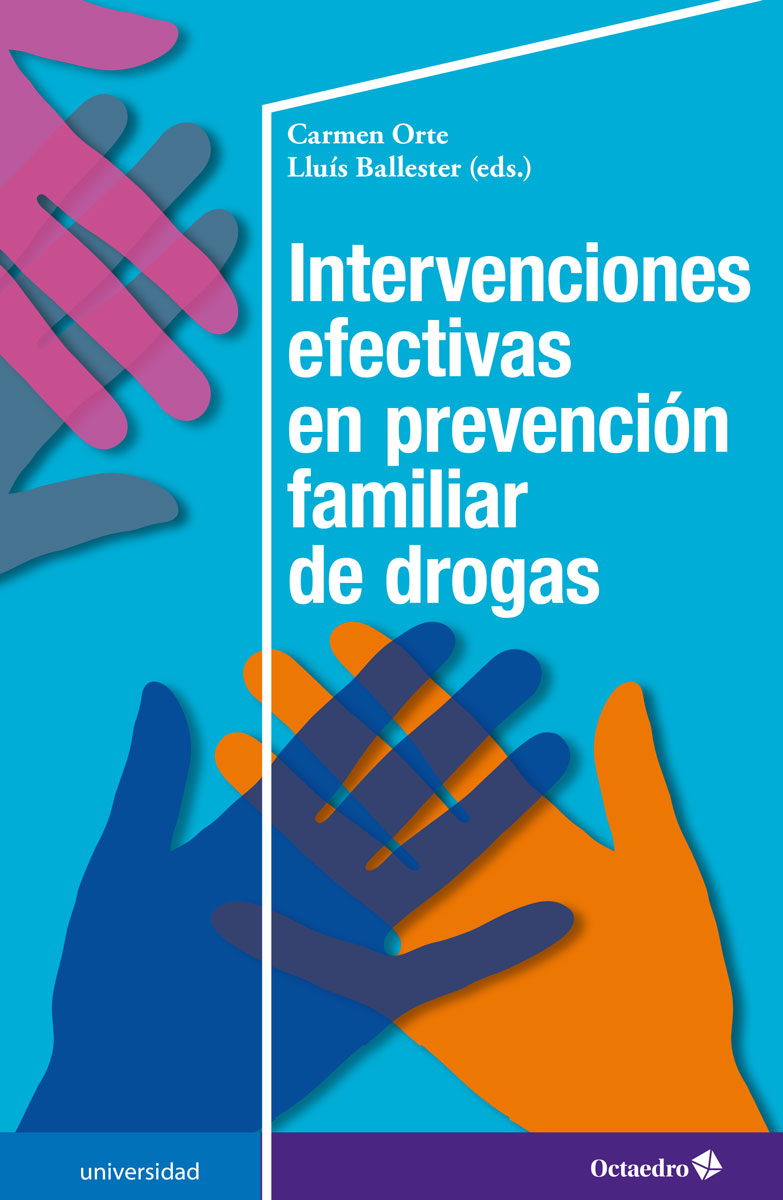 Intervenciones efectivas en prevención familiar de drogas. 2nd International Workshop on the Strengthening Families Program