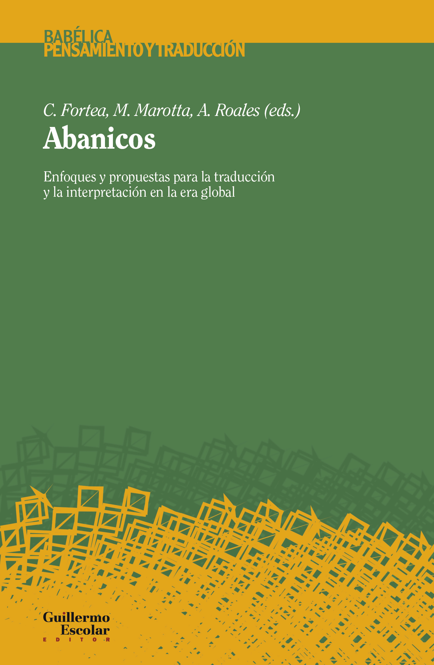 Abanicos. Enfoques y propuestas para la traducción y la interpretación en la era global