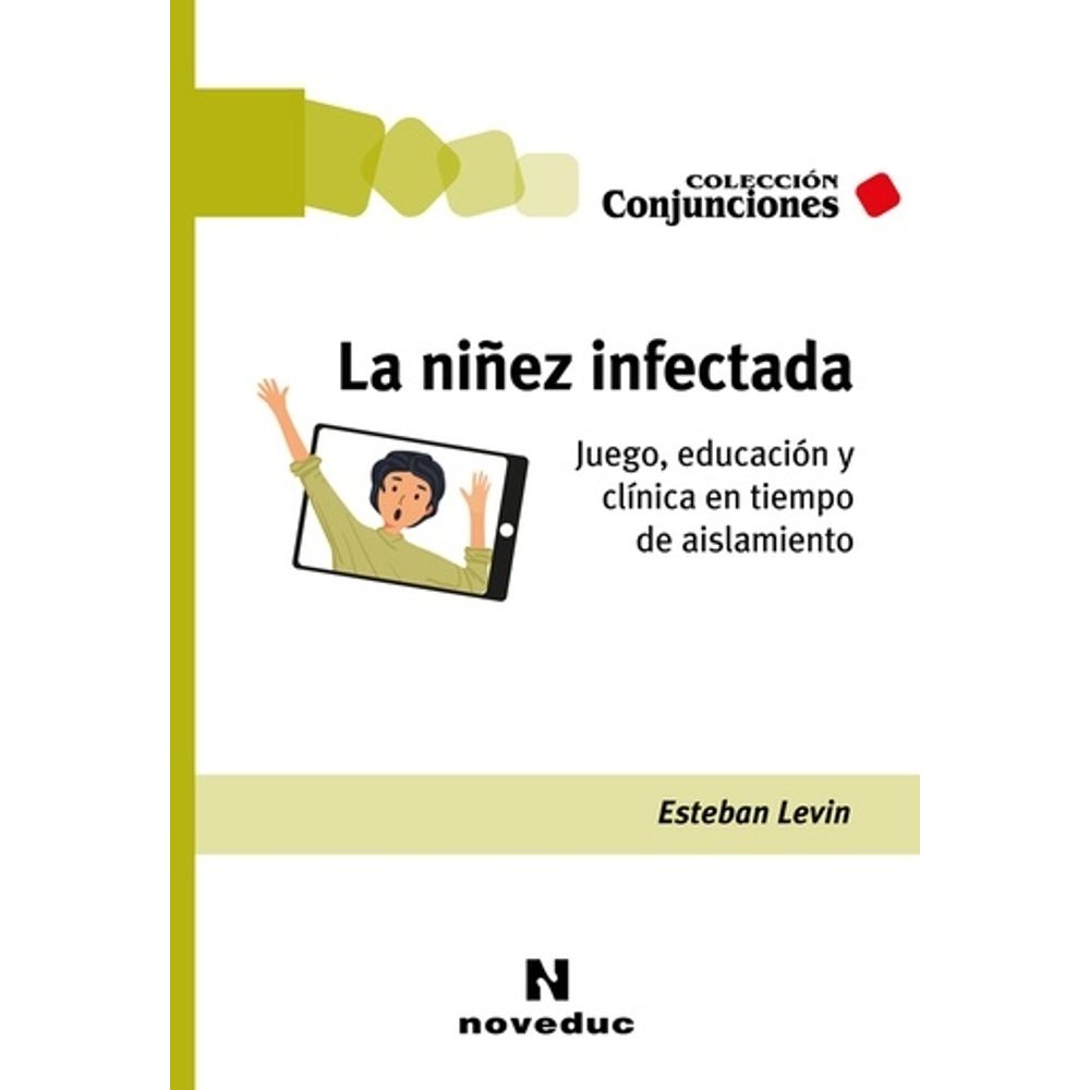 La niñez infectada.Juego, educación y clínica en tiempos de aislamiento