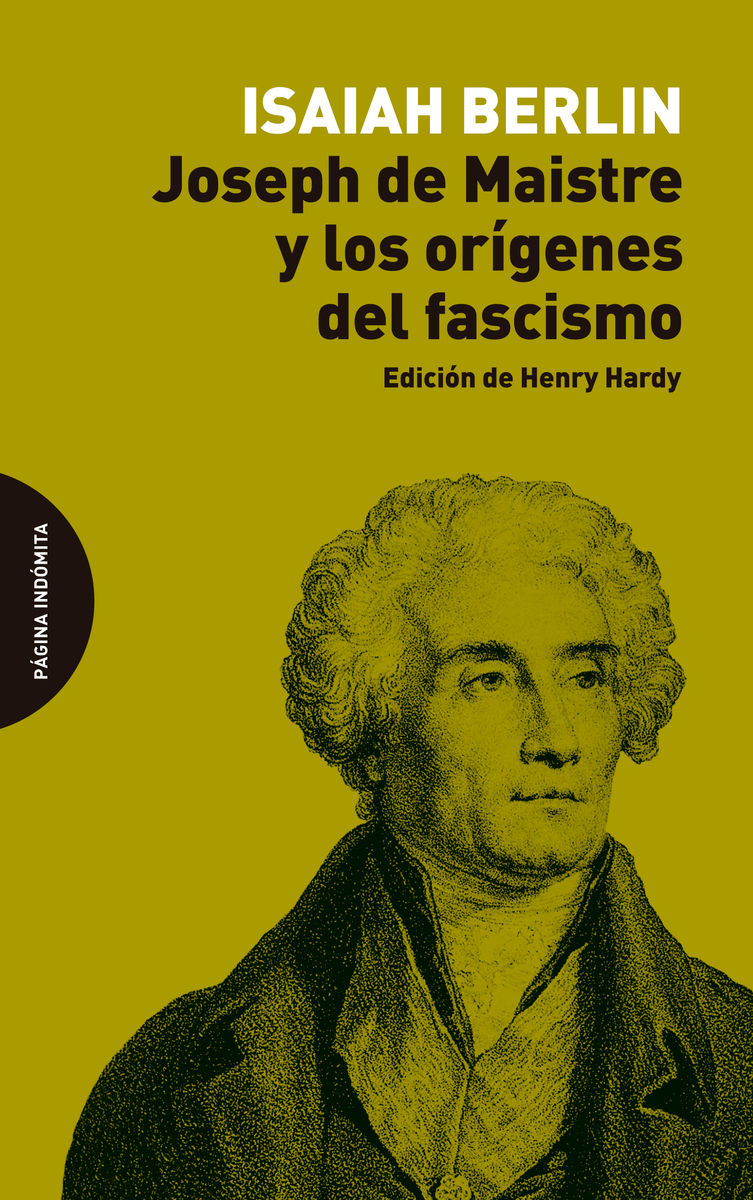 Joseph de Maistre y los orígenes del fascismo (Edición de Henry Hardy)