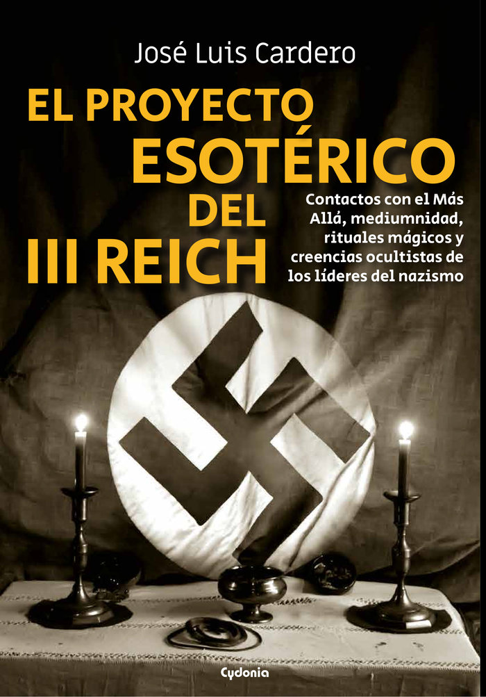 EL PROYECTO ESOTERICO DEL III REICH