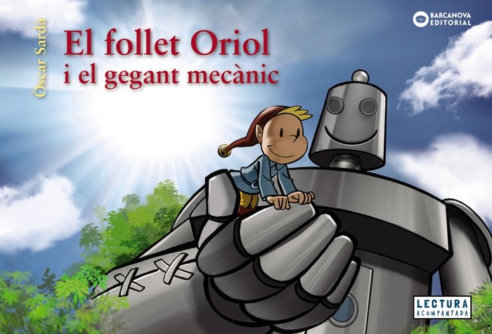 EL FOLLET ORIOL I EL GEGANT MECANIC