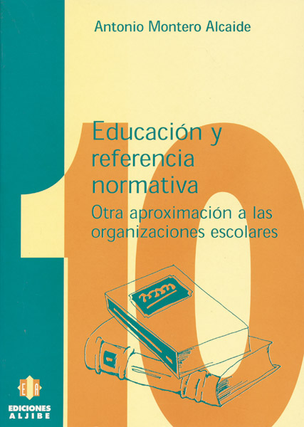 Educación y referencia normativa. Otra aproximación a las organizacion