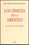 Los límites de la libertad.Su compromiso con la realidad.