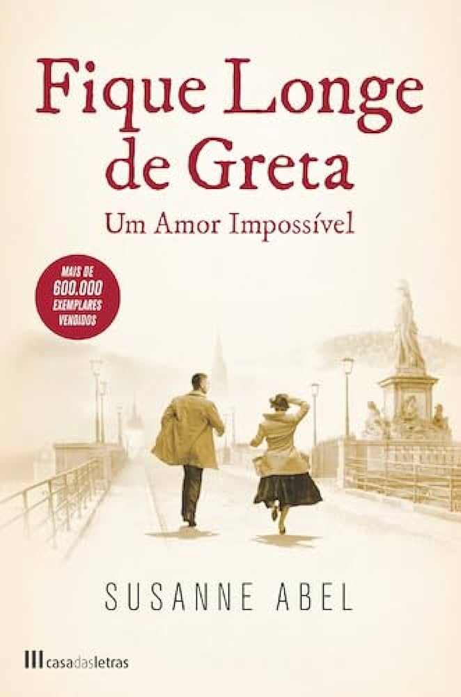 Fique Longe de Greta. Um Amor Impossível