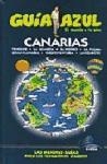 Canarias (Tenerife, La Gomera, El Hierro, La Palma, Gran Canaria, Fuerteventura, Lanzarote). Guía Azul