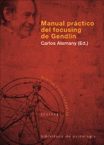 Manual práctico del focusing de Gendlin