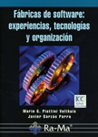 Fábricas de software: experiencias, tecnologías y organización