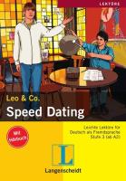 Leo&Co. Speed Dating. Leichte Lektüre für Deutsch als Fremdsprache (Mit Hörbuch). Stufe 3