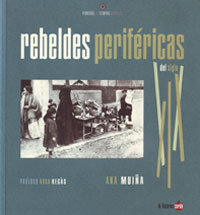 Rebeldes periféricas del siglo XIX