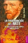 La profanación del arte. De cómo la corrección política sabotea el arte