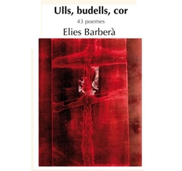 Ulls, budells, cor. 43 poemes (Inclou cd amb 16 poemes musicats)