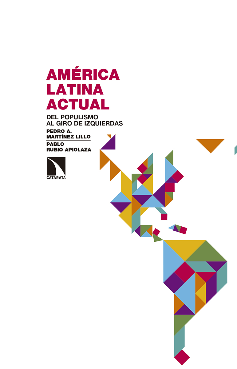 América Latina actual. Del populismo al giro de izquierdas. Rupturas y continuidades