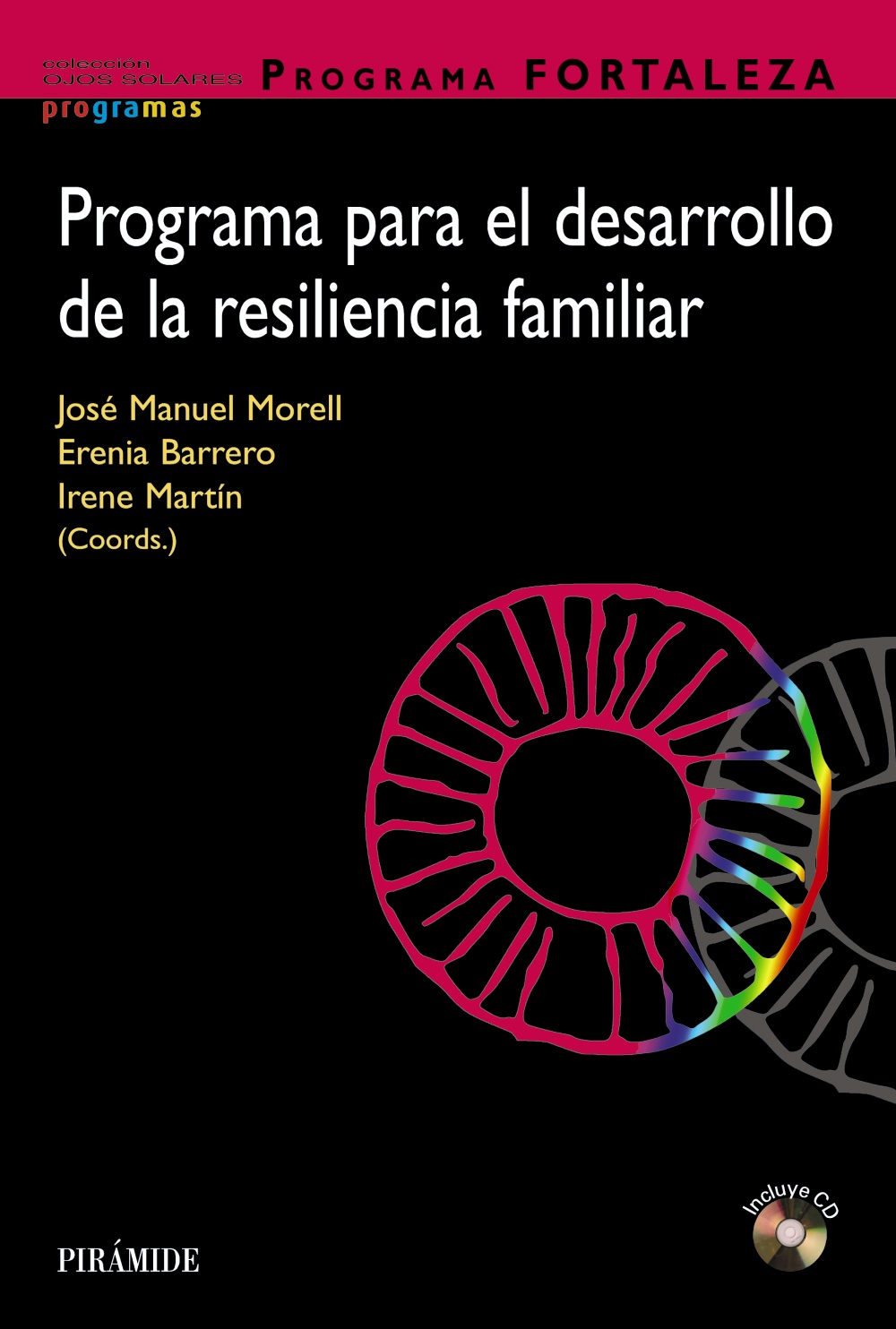 Programa FORTALEZA. Programa para el desarrollo de la resiliencia familiar