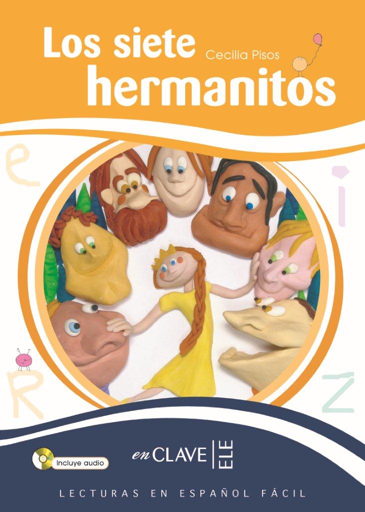 Los siete hermanitos + CD audio. Lecturas en español fácil - nivel 3