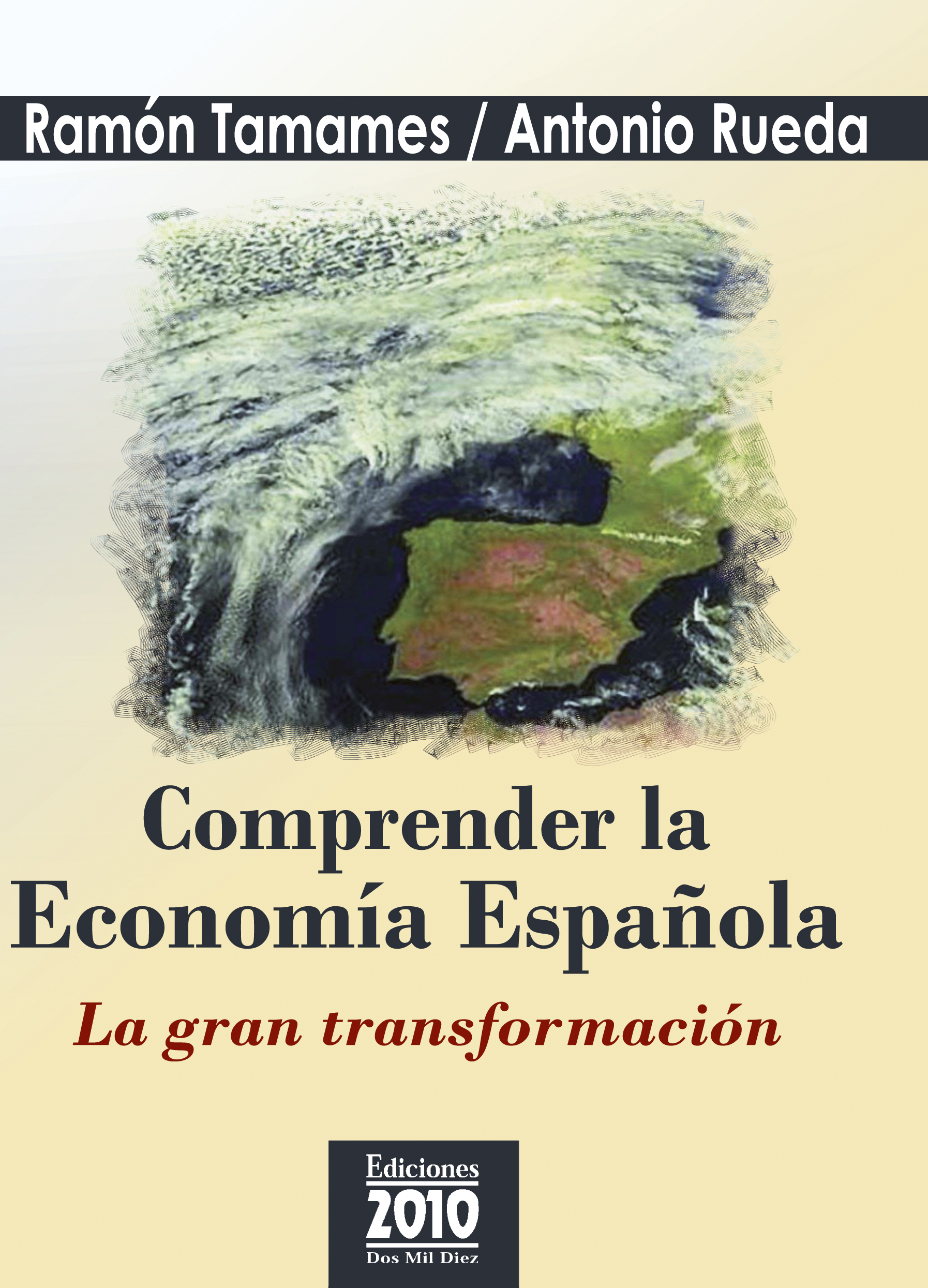 Comprender la economía española. La gran transformación