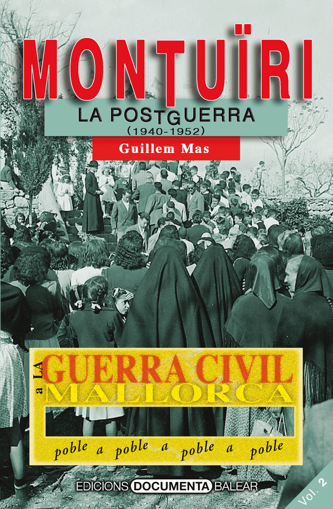 La Guerra Civil a Montuïri. La postguerra (1940-1952)