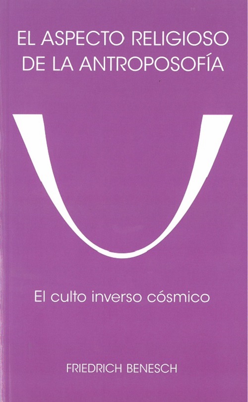 El aspecto religioso de la antroposofía: el culto inverso cósmico