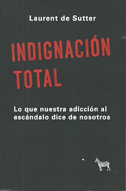 Indignación total: lo que nuestra adicción al escándalo dice de nosotros