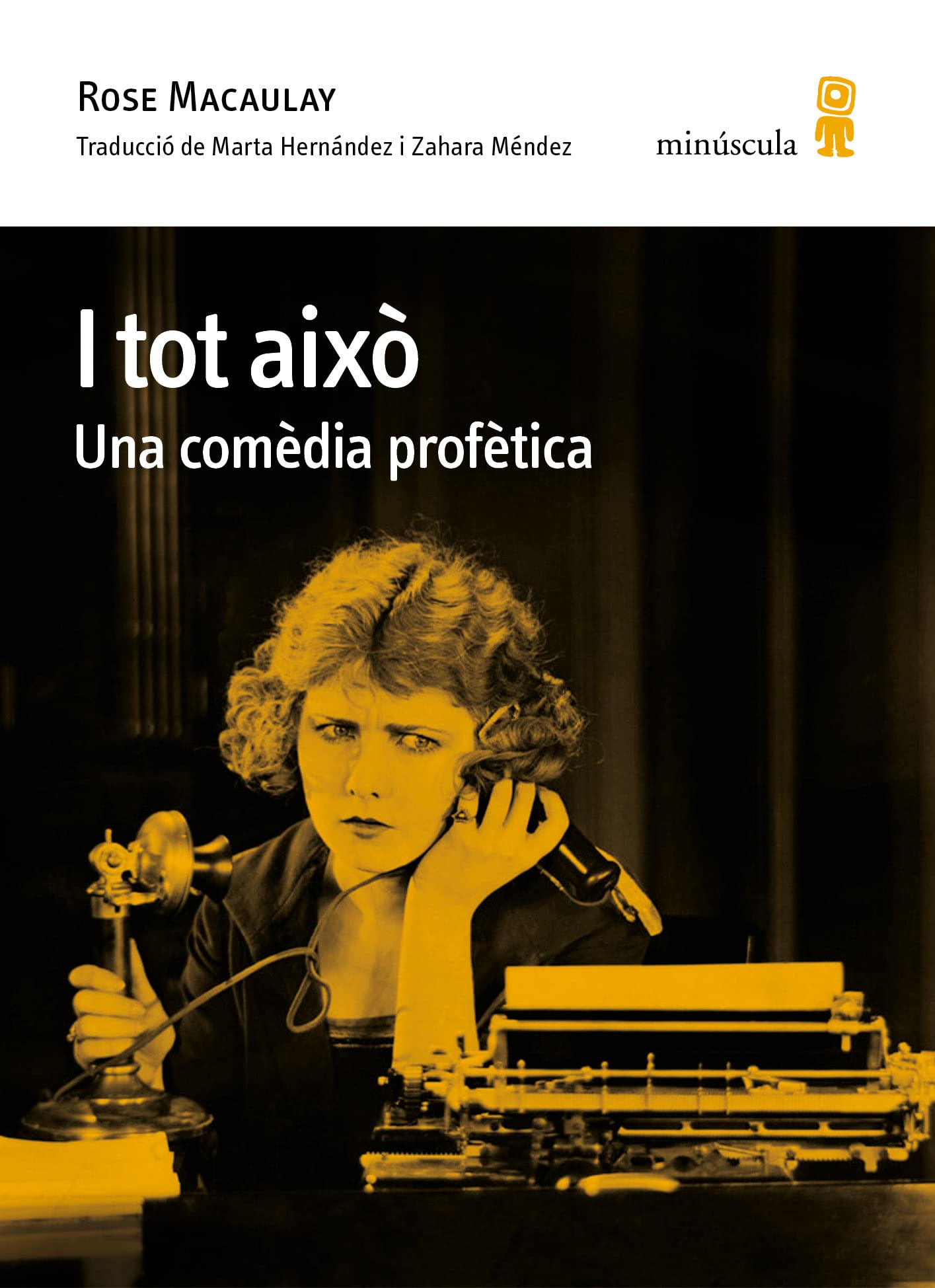 I tot això. Una comèdia profètica