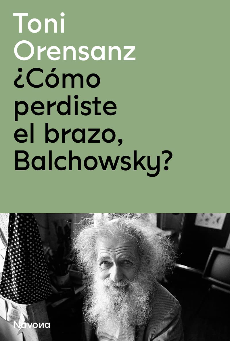 ¿Cómo perdiste el brazo, Balchowsky?