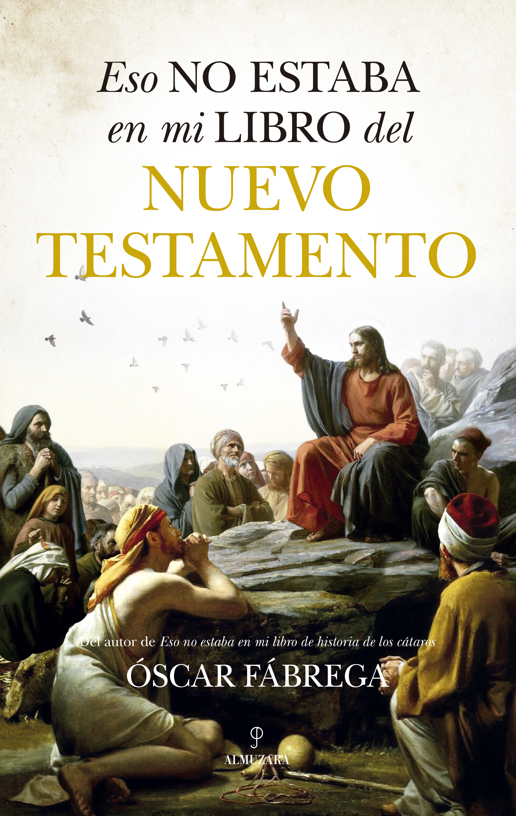 Eso no estaba en mi libro del Nuevo Testamento