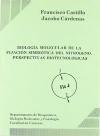 BIOLOGIA MOLECULAR DE LA FIJACION SIMBIOTICA DEL NITROGENO