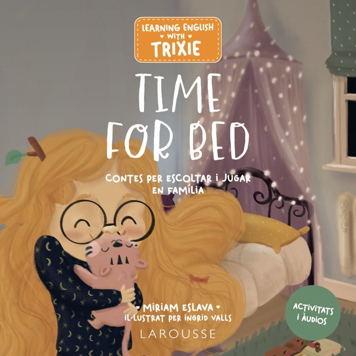 Learning English With Trixie. Time For Bed - Contes per escoltar i jugar en família