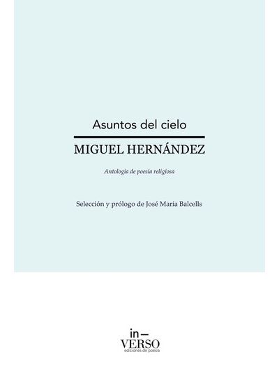 Asuntos del cielo: antología de poesía religiosa