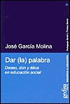 Dar (la) palabra