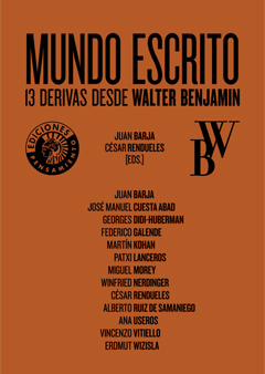 Mundo escrito: 13 derivas desde Walter Benjamin