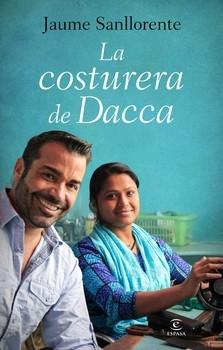 La costurera de Dacca. Lo que se esconde detrás de la ropa que nos ponemos