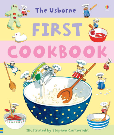 First Cookbook (Usborne First Cookbooks)