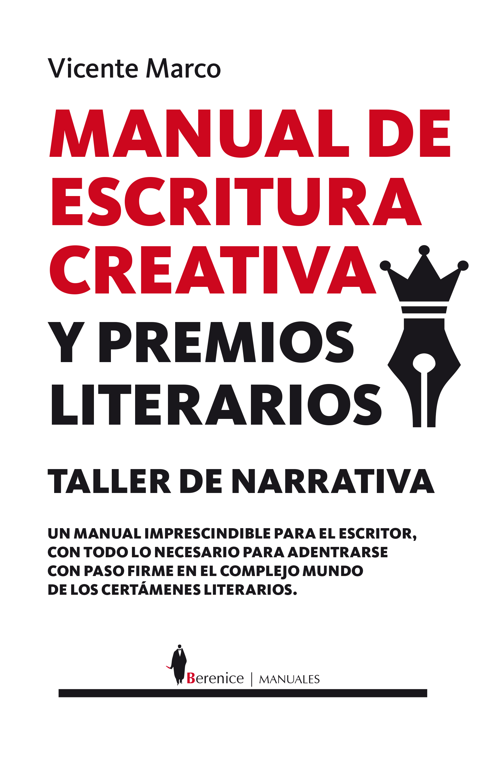 Manual de escritura creativa y premios literarios (Taller de narrativa)