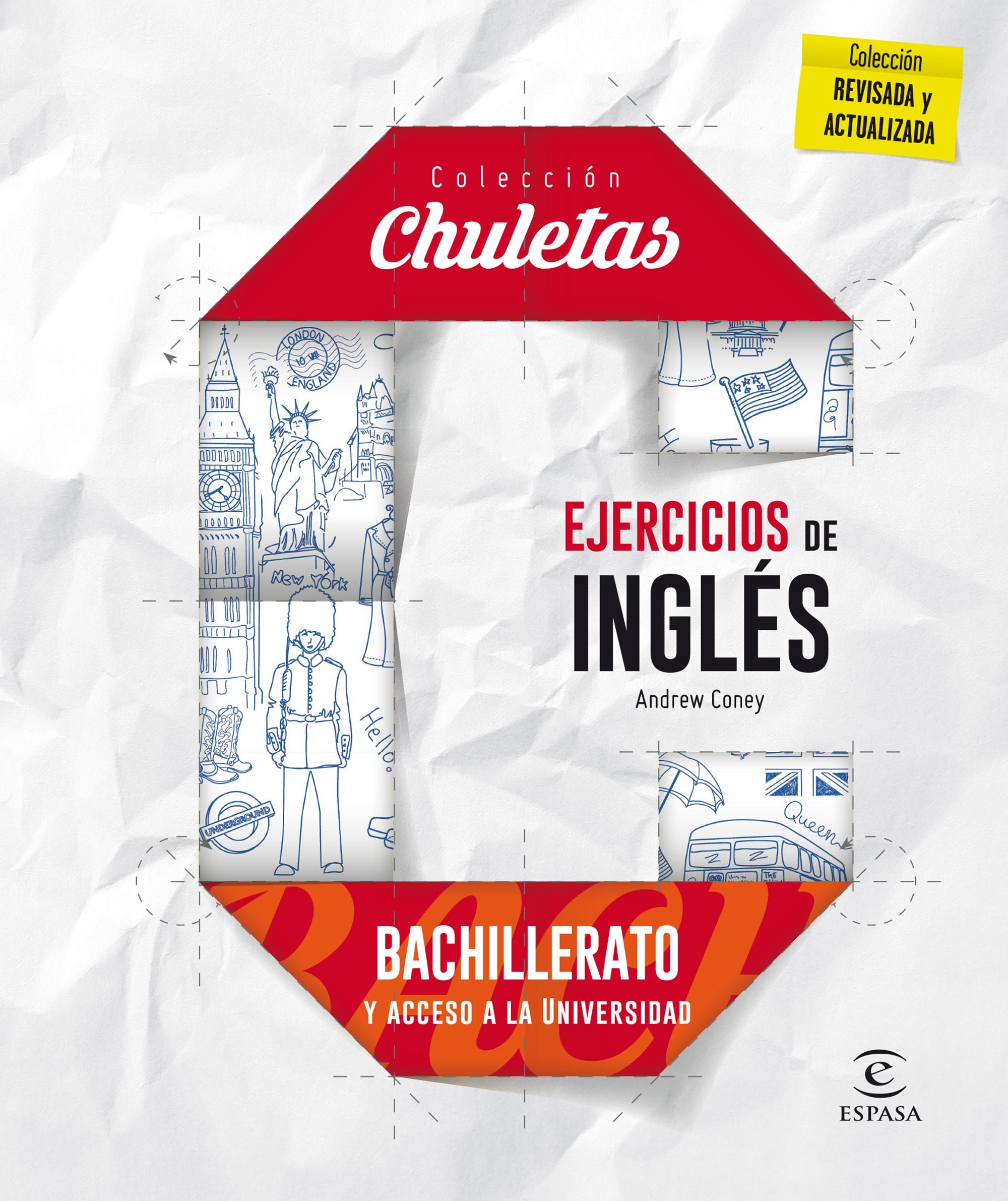 Ejercicios de inglés. Bachillerato y acceso a la universidad. Colección Chuletas.